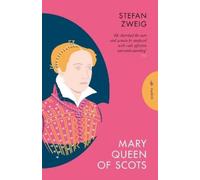 Stefan Zweig Mary Queen of Scots (Poche)