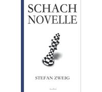 Stefan Zweig: Schachnovelle