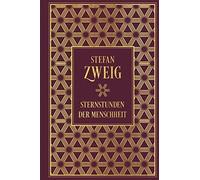 Stefan Zweig Sternstunden der Menschheit: Leinen mit Goldprägung (Poche)