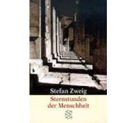 Stefan Zweig Sternstunden der Menschheit (Poche)