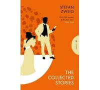Stefan Zweig The Collected Stories of Stefan Zweig (Poche)