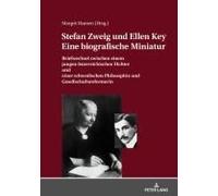Stefan Zweig Und Ellen Key. Eine Biografische Miniatur