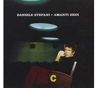 Stefani Daniele - Amanti Eroi