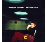 Stefani Daniele - Amanti Eroi [Import]