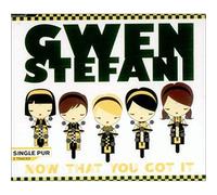 Stefani, Gwen - Now That You Got It [Import]