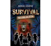 Stefani Kampmann Andreas Schlüte Survival - Der Schrei des Affen: Band (Relié)