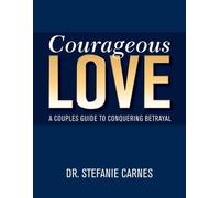 Stefanie Carnes Courageous Love (Poche)