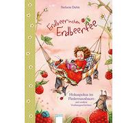 Stefanie Dahle Erdbeerinchen Erdbeerfee. Hokuspokus im Fledermausbaum un (Relié)