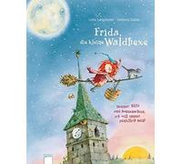 Stefanie Dahle Frida, die kleine Waldhexe: Donner, Blitz und Sonnensche (Relié)