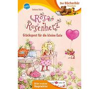Stefanie Dahle Rosa Rosenherz. Glückspost für die kleine Eule: Der Büche (Relié)