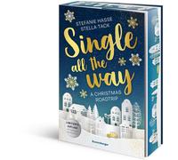 Stefanie Hasse – Single All The Way. A Christmas Roadtrip – Poche