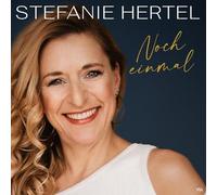 Stefanie Hertel - Stefanie Hertel, Neues Album 2025, Noch Einmal, CD