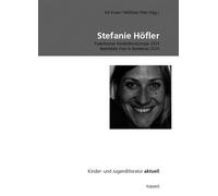 Stefanie Höfler: Paderborner Kinderliteraturtage 2024 | Bielefelder Poet in Residence 2024