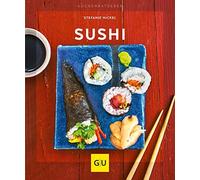 Stefanie Nickel Sushi (GU Küchenratgeber) (Relié)
