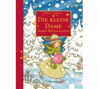 Stefanie Taschinski Die kleine Dame feiert Weihnachten: Limitierte Ges (Relié)