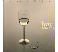 Stefanie Werger - Stefanie Werger - Bzw. (Beziehungsweise) - RCAtoGIG Records - GRC 222 151