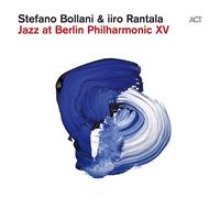 Stefano Bollani & Iiro Rantala - Jazz At Berlin Orchestre Philharmonique XV (