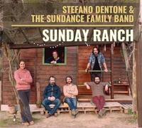 Stefano Dentone & Sundance Family Band - Sunday Ranch [Import]