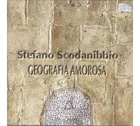 Stefano Scodanibbio : Geografia Amorosa