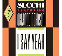 Stefano Secchi - Stefano Secchi Featuring Orlando Johnson - I Say Yeah - ZYX Records - ZYX 6423-12