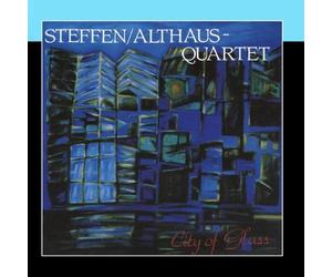 Steffen / Althaus - Quartet - City Of Glass