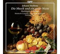 Steffens : Die Musik Und Ein Guter Wein. Madrigale & Balletti. Eckert.