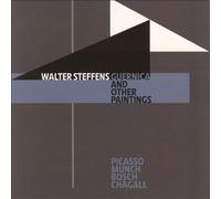 Steffens,Walter - Guernica and Other Paintings [Import]