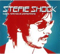 Stefie Shock - Tubes Remixes Et Premonitions