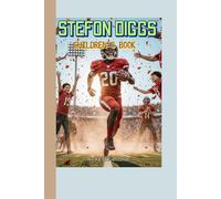 STEFON DIGGS CHILDREN'S BOOK: The Story of a Kid Who Chased His Football Dreams!