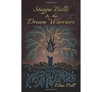 Steggie Belle And The Dream Warriors