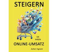 Steigern Sie Ihren Online-Umsatz: Was die besten Online-Verkäufer anders machen