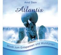 Arnd Stein Atlantis - Sanfte Musik zum Entspannen und Wohlfühlen (CD)