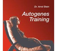 Stein, Arnd - Autogenes Training