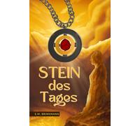 Stein des Tages: Zweiter Teil der Stein-Trilogie