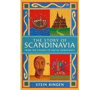 Stein Ringen The Story of Scandinavia (Poche)