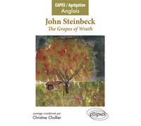 Steinbeck, The Grapes of Wrath - Christine Chollier - Ellipses - broché - Scolaire / Universitaire