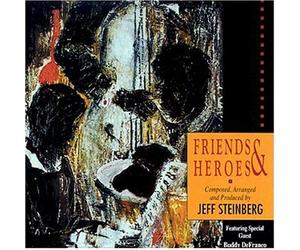 Steinberg, Jeff - Friends & Heroes