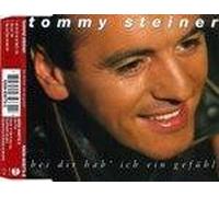 Steiner, Tommy - Bei Dir Hab Ich Ein Gefuehl