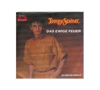 STEINER, Tommy - Das ewige Feuer / So war es damals / 817 791-7