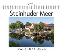 Steinhuder Meer: (Wandkalender 2026, Kalender DIN A4 quer, Monatskalender im Querformat mit Kalendarium, das perfekte Geschenk)