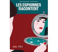 Steinkis Les espionnes racontent