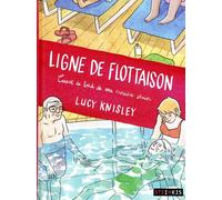 STEINKIS Ligne de flottaison - Carnet de bord de ma croisière senior