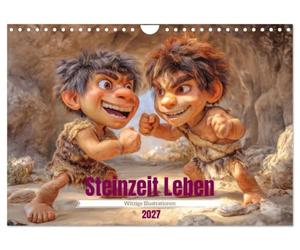 Steinzeit Leben - Witzige Illustrationen (Wandkalender 2027 DIN A4 quer), CALVENDO Monatskalender: Steinzeit mal anders, witzig, kreativ und mit viel Augenzwinkern.