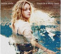 Stela, Annie - There is a Story Here