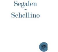 « Stèle provisoire » de Victor Segalen, ou l'écriture du « Désir-Imaginant » Andrea Schellino (Auteur)