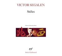 Victor Segalen – Stèles – Préface Pierre-Jean Remy – Gallimard