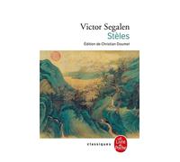Stèles - Victor Segalen - Lgf - Poche - Poésie
