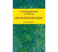 Stell Dir Vor, Du Bist Gesund