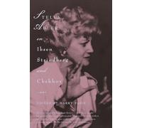 Stella Adler on Ibsen, Strindberg, and Chekhov