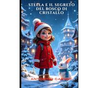 Stella e il Segreto del Bosco di Cristallo